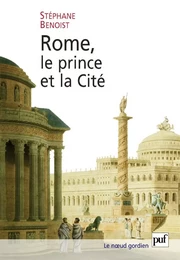 Rome, le prince et la Cité