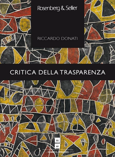 Critica della trasparenza - Riccardo Donati - Rosenberg & Sellier