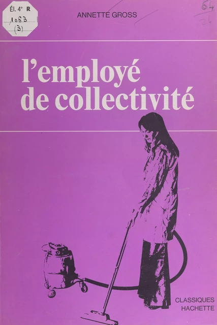 L'employé de collectivité - Annette Gross - (Hachette) réédition numérique FeniXX