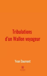 Tribulations d’un Wallon voyageur