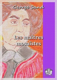 Les maîtres mosaïstes