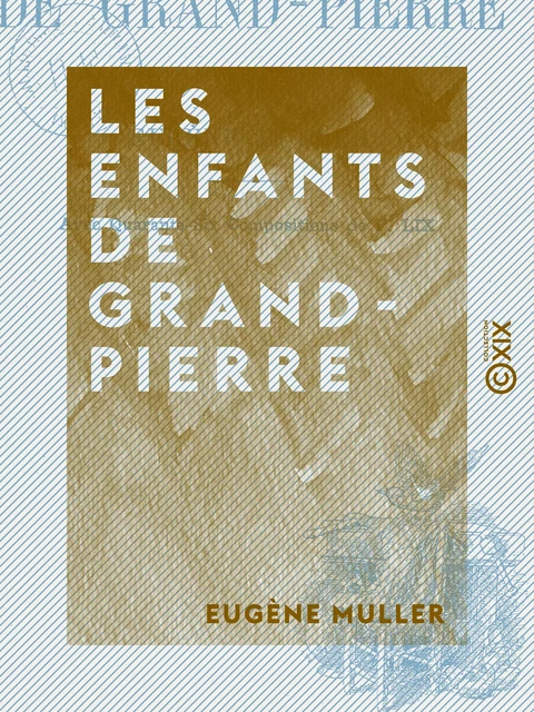 Les Enfants de Grand-Pierre - Eugène Muller - Collection XIX