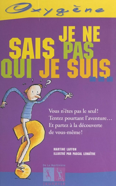 Je ne sais pas qui je suis - Martine Laffon - (Éditions de la Martinière jeunesse) réédition numérique FeniXX