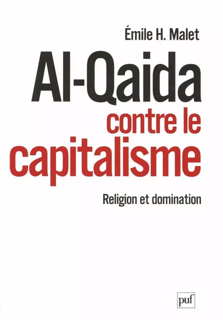 Al-Qaida contre le capitalisme - Émile Malet - Humensis