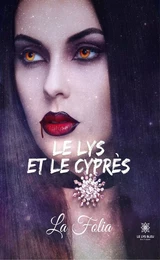 Le lys et le cyprès