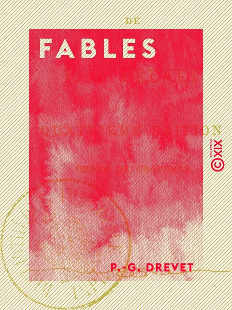 Fables - P.-G. Drevet - Collection XIX