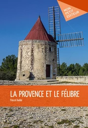 La Provence et le Félibre