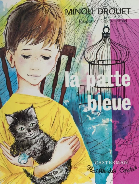 La patte bleue - Minou Drouet - Casterman (réédition numérique FeniXX)