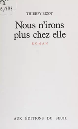 Nous n'irons plus chez elle