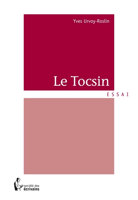 Le Tocsin - Yves Urvoy-Roslin - Société des écrivains