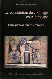 La constitution du chômage en Allemagne