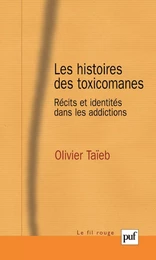 Les histoires des toxicomanes