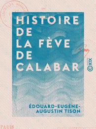 Histoire de la fève de Calabar