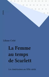 La Femme au temps de Scarlett