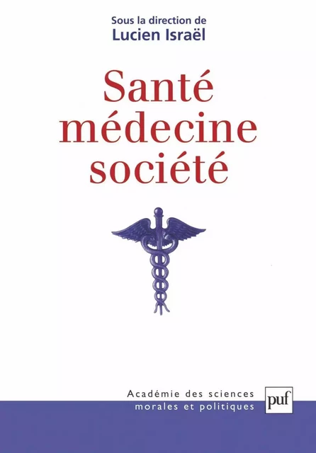 Santé, médecine, société - Lucien Israël - Humensis