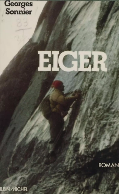 Eiger - Georges Sonnier - Albin Michel (réédition numérique FeniXX)