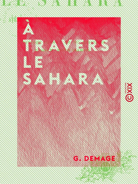 À travers le Sahara - Aventures merveilleuses de Marius Mercurin - G. Demage - Collection XIX