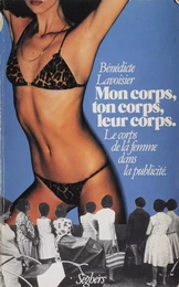 Mon corps, ton corps, leur corps