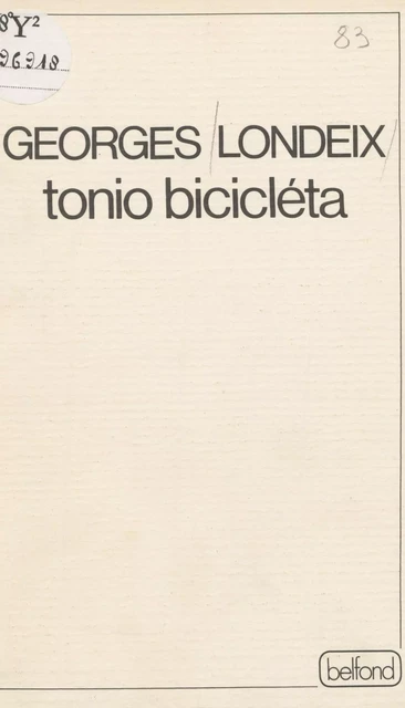 Tonio Bicicléta - Georges Londeix - Belfond (réédition numérique FeniXX)