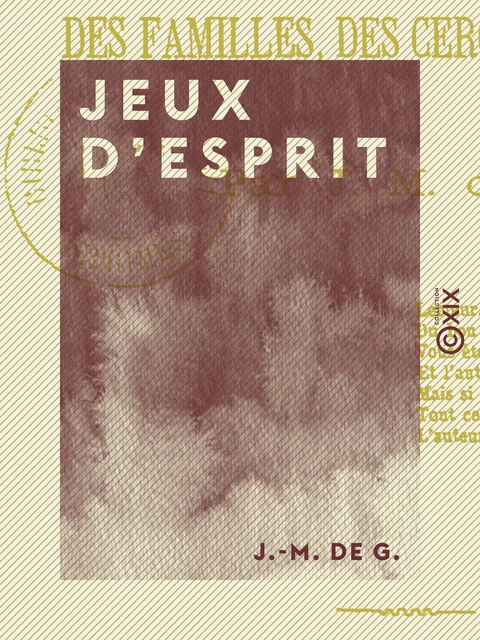 Jeux d'esprit - J.-M. de G. - Collection XIX