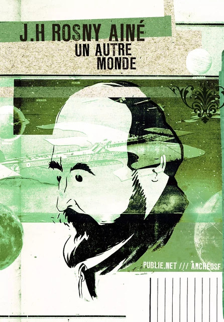 Un autre monde - J.H. Rosny aîné - publie.net