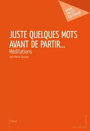 Juste quelques mots avant de partir