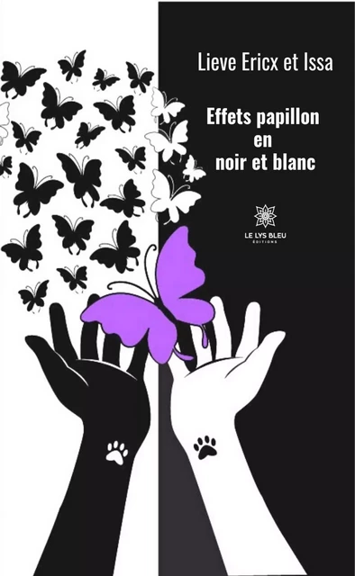 Effets papillon en noir et blanc - Lieve Ericx - Le Lys Bleu Éditions