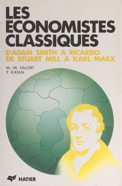 Les économistes classiques - Yvette Katan, Marie-Martine Salort - Hatier (réédition numérique FeniXX)