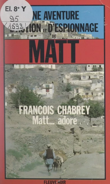 Matt... adore - François Chabrey - Fleuve éditions (réédition numérique FeniXX)