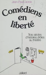 Comédiens en liberté