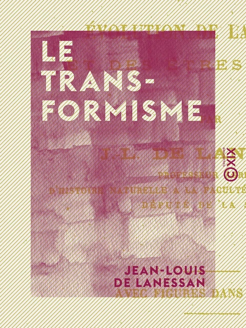 Le Transformisme - Jean-Louis de Lanessan - Collection XIX