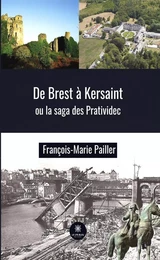 De Brest à Kersaintou la saga des Pratividec