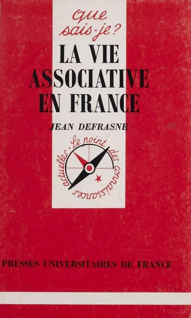 La Vie associative en France - Jean Defrasne - Presses universitaires de France (réédition numérique FeniXX)