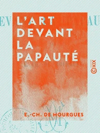 L'Art devant la papauté