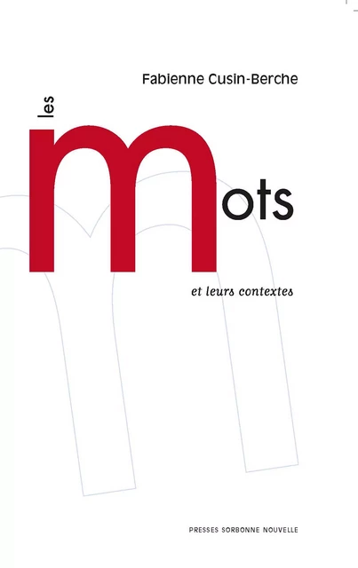 Les mots et leurs contextes - Fabienne Cusin-Berche - Presses Sorbonne Nouvelle via OpenEdition