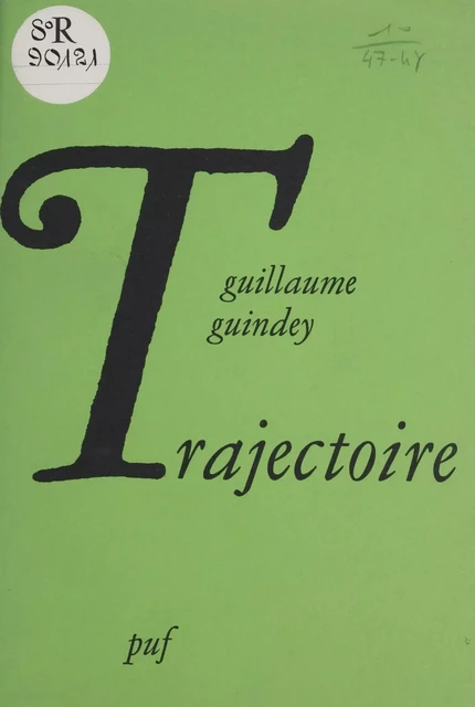 Trajectoire - Guillaume Guindey - Presses universitaires de France (réédition numérique FeniXX)