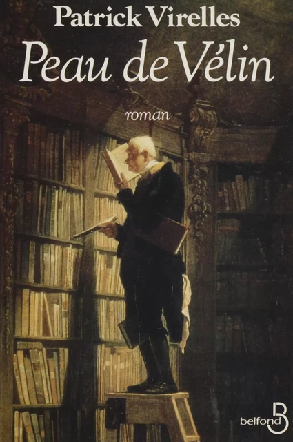 Peau de vélin - Patrick Virelles - Belfond (réédition numérique FeniXX)