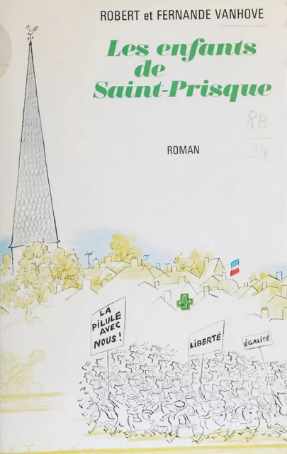 Les enfants de Saint-Prisque - Fernande Vanhove, Robert Vanhove - Robert Laffont (réédition numérique FeniXX)