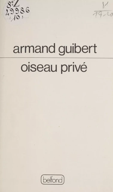 Oiseau privé - Armand Guibert - Belfond (réédition numérique FeniXX)