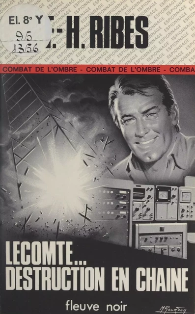 Lecomte... destruction en chaîne - F.-H. Ribes - Fleuve éditions (réédition numérique FeniXX)