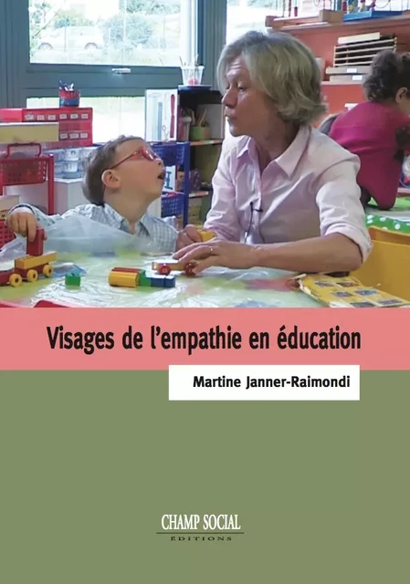 Visages de l'empathie en éducation - Martine Janner-Raimondi - Champ social Editions