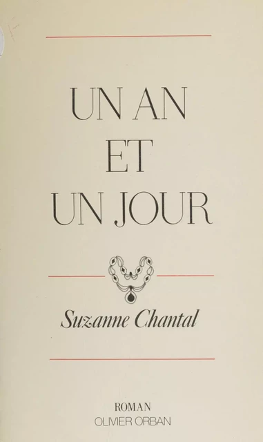 Un an et un jour - Suzanne Chantal - Plon (réédition numérique FeniXX)