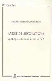 L’idée de révolution : quelle place lui faire au XXIe siècle ?