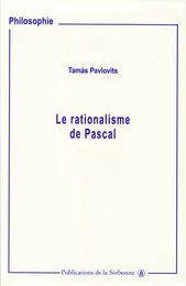 Le rationalisme de Pascal