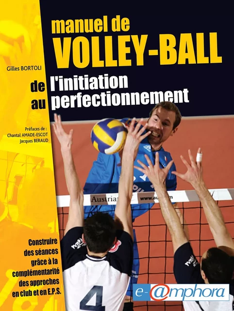 Manuel de Volley-Ball - Gilles Bortoli - Amphora