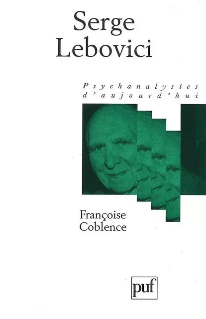 Serge Lebovici - Françoise Coblence - Humensis