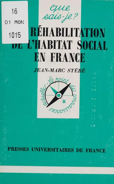 La Réhabilitation de l'habitat social en France - Jean-Marc Stébé - Presses universitaires de France (réédition numérique FeniXX)