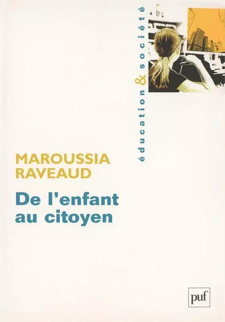 De l'enfant au citoyen - Maroussia Raveaud - Humensis