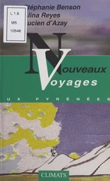 Nouveaux voyages aux Pyrénées