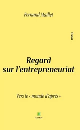 Regard sur l’entrepreneuriat